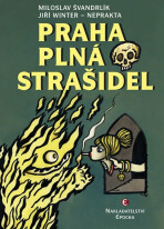 Praha plná strašidel - Miloslav Švandrlík, ...