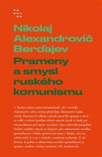 Prameny a smysl ruského komunismu - Berďajev Nikolaj A.