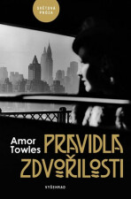 Pravidla zdvořilosti - Amor Towles