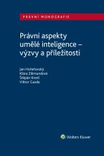 Právní aspekty umělé inteligence - výzvy a příležitosti - autorů kolektiv