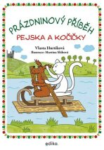 Prázdninový příběh pejska a kočičky - Vlasta Hurtíková, ...