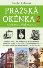 Pražská okénka 2 – Nové putování Prahou - Stanislava Jarolímková