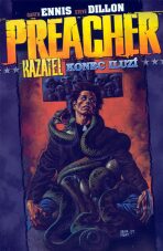 Preacher 5.-Konec iluzí - Garth Ennis,Steve Dillon