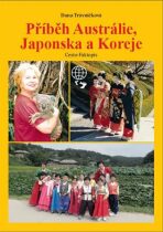Příběh Austrálie, Japonska a Koreje (Defekt) - Dana Trávníčková