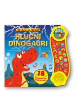 Příběh se zvuky: Hluční dinosauři / 18 dinosauřích superzvuků - 