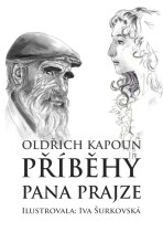 Příběhy pana Prajze - Oldřich Kapoun