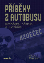 Příběhy z autobusu - Oto Burger