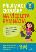 Přijímací zkoušky na víceletá gymnázia – český jazyk - František Brož, ...