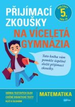 Přijímací zkoušky na víceletá gymnázia – matematika - Stanislav Sedláček