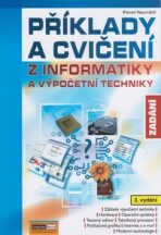 Příklady a cvičení z informatiky - Zadání - Pavel Navrátil