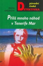 Příliš mnoho náhod v Tenerife Mar - Helena Hardenová