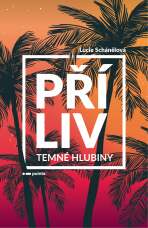 Příliv - Temné hlubiny - Lucie Schánělová