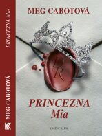 Princezna Mia - Meg Cabotová