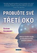 Probuďte své třetí oko - Susan Shumsky