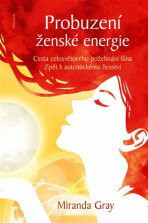 Probuzení ženské energie - Miranda Gray