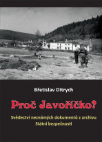 Proč Javoříčko? - Břetislav Ditrych