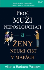 Proč muži neposlouchají a ženy neumí číst v mapách - Allan Pease,Barbara Peaseová