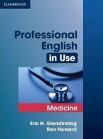 Professional English in Use Medicine - Eric H. Glendinning