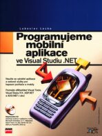 Programujeme mobilní aplikace ve Visual Studiu .NET + CD - Ľuboslav Lacko