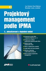 Projektový management podle IPMA - Branislav Lacko, Jan Doležal, ...