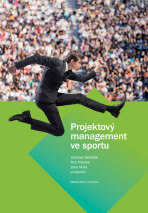 Projektový management ve sportu - Jaroslav Rektořík, ...