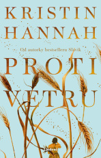 Proti vetru - Kristin Hannah