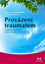 Provázení traumatem - Connie Burk, ...