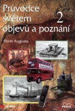 Průvodce světem objevů a poznání 2 - Pavel Augusta