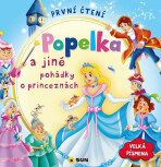 První čtení - Popelka a jiné pohádky o princeznách - 