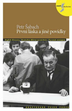 První láska a jiné povídky - Petr Šabach, ...