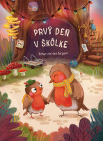 Prvý deň v škôlke - Esther van den Bergová