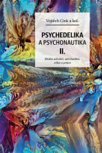 Psychedelika a psychonautika II. - Martin Duřt, Jan A. Kozák, ...