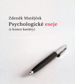 Psychologické eseje z konce kariéry - Zdeněk Matějček