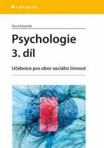 Psychologie 3. díl - Učebnice pro obor sociální činnost - 