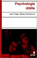 Psychologie dítěte - Jean Piaget, ...