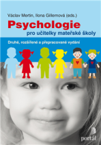 Psychologie pro učitelky mateřské školy - Ilona Gillernová, ...