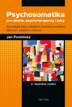 Psychosomatika pro lékaře, psychoterapeuty i laiky - Jan Poněšický