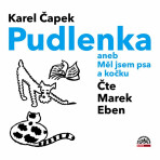 Pudlenka aneb Měl jsem psa a kočku - Karel Čapek