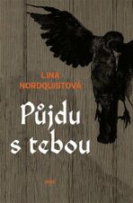 Půjdu s tebou - Lina Nordquistová