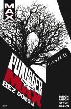 Punisher Max 4 - Bez domova - Steve Dillon,Jason Aaron