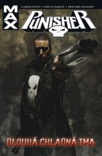 Punisher Max 9: Dlouhá chladná tma - Garth Ennis