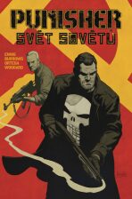Punisher MAX: Svět sovětů - Garth Ennis,Jacen Burrows