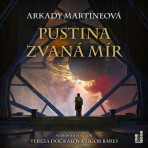 Pustina zvaná mír - ARKADY MARTINEOVÁ