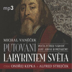 Putování labyrintem světa aneb Pocta J.A. Komenskému - Michal Vaněček