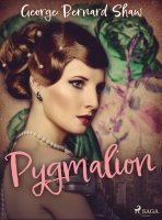 Pygmalion - George Bernard Shaw