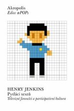 Pytláci textů - Henry Jenkins