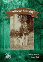 Pytlácké historky z Brd - Tomáš Makaj,Josef Šefl