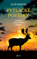 Pytlácké povídky - Aleš Dostál