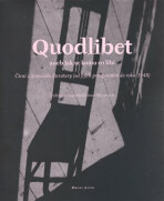 Quodlibet aneb jak se komu co líbí - Ivan Wernisch