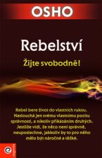 Rebelství - Žijte svobodně - Osho Rajneesh